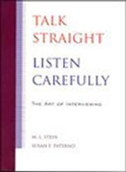 Talk Straight, Listen Carefully The Art of Interviewing 1st Edition,0813818389,9780813818382