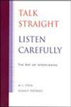 Talk Straight, Listen Carefully The Art of Interviewing 1st Edition,0813818389,9780813818382