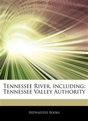 Articles On Tennessee River, including Tennessee Valley Authority,1242313508,9781242313509