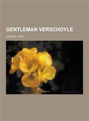 Gentleman Verschoyle,1230286241,9781230286242