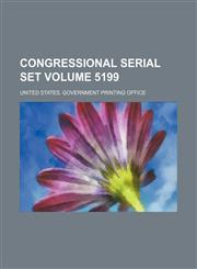 Congressional serial set Volume 5199,1154420884,9781154420883