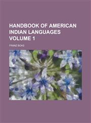 Handbook of American Indian Languages (V.3),1152928686,9781152928688