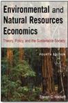 Enviromental and Natural Resources Economics Theory, Policy and the Substantial Society 4th Edition,076562494X,9780765624949