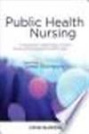 Public Health Nursing A Textbook for Health Visitors, School Nurses and Occupational Health Nurses,1405180072,9781405180078