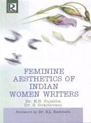Feminine Aesthetics of Indian Women Writers,8184841051,9788184841053