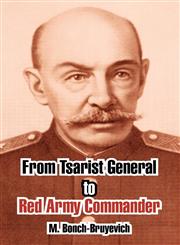From Tsarist General to Red Army Commander,1410212483,9781410212481
