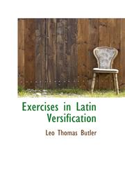 Exercises in Latin Versification,1103907131,9781103907137