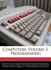 Computers Volume 3, Programming,1241708088,9781241708085