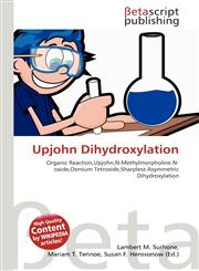 Upjohn Dihydroxylation,613607849X,9786136078496