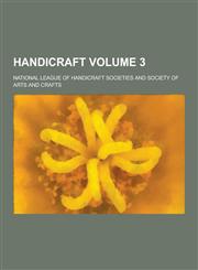 Handicraft Volume 3,1230381244,9781230381244