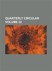 Quarterly Circular Volume 22,1236781317,9781236781314