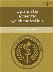 Optimistic semantic synchronization.,1249096820,9781249096825