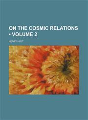 On the Cosmic Relations (Volume 2),1458835693,9781458835697