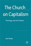 The Church on Capitalism Theology and the Market,0230275168,9780230275164