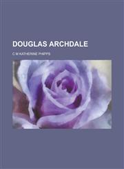 Douglas Archdale,1154992683,9781154992687