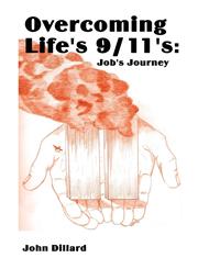 Overcoming Life's 9/11's Job's Journey,1424199859,9781424199853