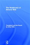 The Notebooks of Simone Weil,0415327717,9780415327718