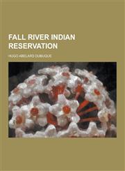 Fall River Indian Reservation,1230411240,9781230411248
