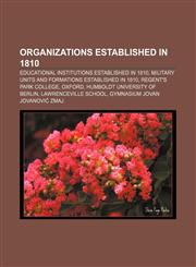 Organizations established in 1810 Educational institutions established in 1810, Military units and formations established in 1810,1157899676,9781157899679
