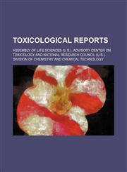 Toxicological reports,1458944476,9781458944474