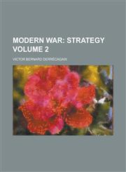 Modern War Volume 2; Strategy,1150575158,9781150575150