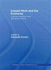 Unpaid Work and the Economy A Gender Analysis of the Standards of Living,0415296943,9780415296946