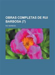 Obras Completas de Rui Barbosa (7 ),1234072866,9781234072865