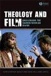 Theology and Film Challenging the Sacred/Secular Divide,1405144386,9781405144384