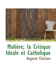 Molière; la Critique Idéale et Catholique,1116542196,9781116542196