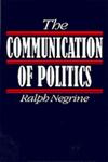 The Communication of Politics,0803977387,9780803977389