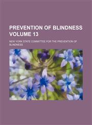 Prevention of blindness Volume 13,1235932117,9781235932113