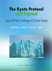 The Kyoto Protocol and Beyond Legal and Policy Challenges of Climate Change,9067042285,9789067042284