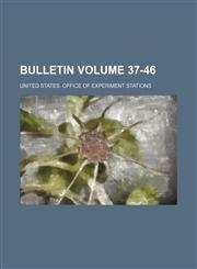 Bulletin Volume 37-46,1231251085,9781231251089