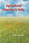 Agricultural Planning in India Study of Rajasthan State 1st Edition,8172333358,9788172333355
