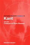 Routledge Philosophy GuideBook to Kant and The Critique of Pure Reason (Routledge Philosophy Guidebooks),041511909X,9780415119092