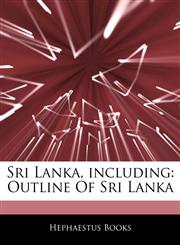 Articles On Sri Lanka, including Outline Of Sri Lanka,1242645500,9781242645501