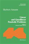 Linear and Quasilinear Parabolic Problems Volume I: Abstract Linear Theory,3764351144,9783764351144