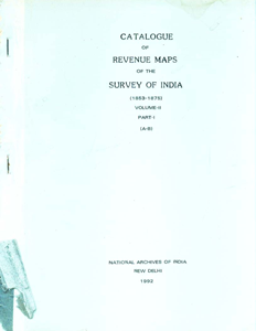 Catalogue of Revenue Maps of the Survey of India, 1853-1875 Vol. 2, Part 1