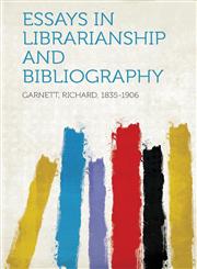 Essays in Librarianship and Bibliography,1313546100,9781313546102