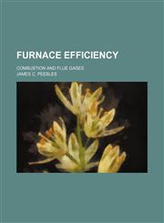 Furnace efficiency; combustion and flue gases,1130994600,9781130994605