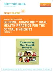 Community Oral Health Practice for the Dental Hygienist - Pageburst E-Book on VitalSource (Retail Access Card) 3rd Edition,1455736910,9781455736911