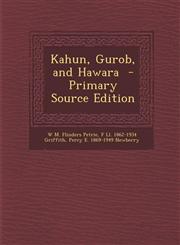 Kahun, Gurob, and Hawara  - Primary Source Edition,1295821206,9781295821204