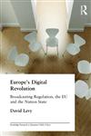 Europe's Digital Revolution Broadcasting Revolution, the EU and the Nation State,0415242487,9780415242486