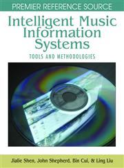 Intelligent Music Information Systems Tools and Methodologies,1599046636,9781599046631
