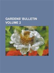 Gardens' Bulletin Volume 2,1234272024,9781234272029