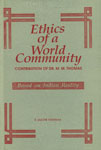 Ethics of a World Community, Contributions of Dr. M.M. Thomas Based on Indian Reality 1st Edition,8185094705,9788185094700