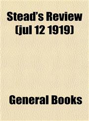 Stead's Review (jul 12 1919),1152777033,9781152777033