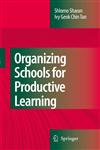 Organizing Schools for Productive Learning,1402083947,9781402083945