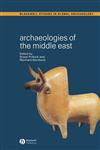 Archaeologies of the Middle East Critical Perspectives,0631230017,9780631230014
