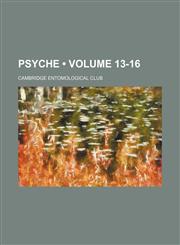 Psyche (Volume 13-16),1235743284,9781235743283